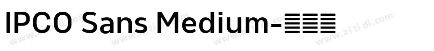 IPCO Sans Medium字体转换